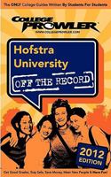 Hofstra University 2012: Off the Record 1427404534 Book Cover