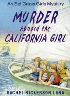 Murder Aboard the California Girl (Luna, Rachel Nickerson.) (Luna, Rachel Nickerson.) 1886551073 Book Cover