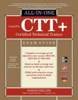 CompTIA CTT+ Certified Technical Trainer All-in-One Exam Guide 0071771166 Book Cover