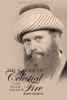 The School of Celestial Fire 1912356694 Book Cover