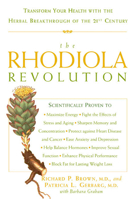 The Rhodiola Revolution: Transform Your Health with the Herbal Breakthrough of the 21st Century 159486294X Book Cover