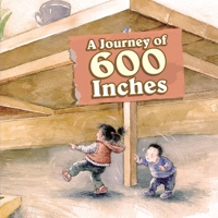 A Journey of 600 Inches 1649960026 Book Cover