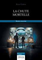 La chute mortelle B0DZ24ZZBF Book Cover