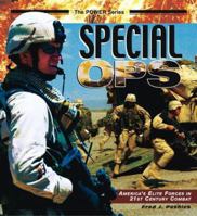 Special Ops: America's Elite Forces in 21st Century Combat 0760316031 Book Cover