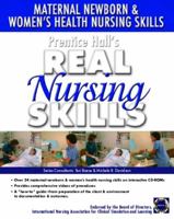Prentice Hall Real Nursing Skills: Maternal-Newborn & Women's Health Nursing Skills (Prentice Hall Real Nursing Skills Series) 0131915274 Book Cover