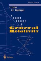 A Short Course in General Relativity 0387942955 Book Cover