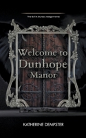 Welcome to Dunhope Manor 1738199150 Book Cover
