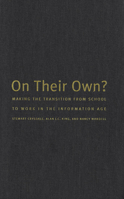 On Their Own?: Making the Transition from School to Work in the Information Age 0773518053 Book Cover