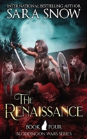 The Renaissance: Book 4 of the Bloodmoon Wars 1956513108 Book Cover