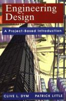 Engineering Design: A Project Based Introduction 0470225963 Book Cover