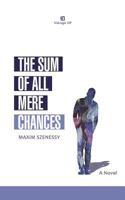 The Sum Of all Mere Chances 1500748706 Book Cover