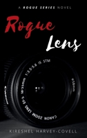 Rogue Lens: A Rogue Series Novel - Book I B0FFZFGBKP Book Cover
