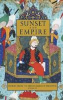 Sunset of Empire: Stories from the Shahnameh of Ferdowsi, Vol. 3 093421168X Book Cover