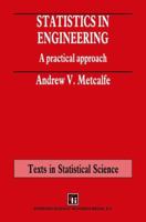 Statistics in Engineering: A Practical approach 0412492202 Book Cover