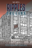 When Ripples Collide 103584351X Book Cover