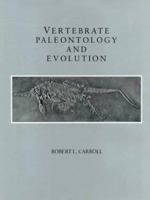 Vertebrate Paleontology and Evolution 0716718227 Book Cover