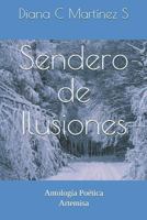 Sendero de Ilusiones: Antolog 1720001014 Book Cover