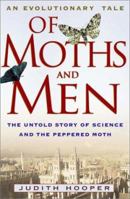 Of Moths and Men: An Evolutionary Tale: The Untold Story of Science and the Peppered Moth 0393051218 Book Cover