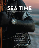 Sea Time: Watches Inspired by Sailing, Yachting, and Diving 0847863166 Book Cover