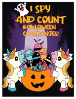 I Spy and Count Halloween Challenger: Counting Interactive Picture Book for Kids, Kindergarteners, Toddlers and Preschoolers Ages 2-5 Years Old. B08KJJM3L1 Book Cover