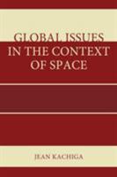 Global Issues in the Context of Space 1498502571 Book Cover