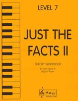 Just the Facts II - Theory Workbook - Level 7 1617271713 Book Cover