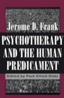 Psychotherapy and the Human Predicament: A Psychosocial Approach 1568211422 Book Cover