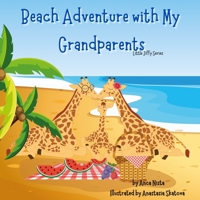 Beach Adventure with My Grandparents: Story Book B09BGN8J69 Book Cover
