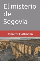 El misterio de Segovia (Spanish Edition) B0GFGQ82Z6 Book Cover
