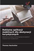 Reklama aplikacji mobilnych dla destynacji turystycznych (Polish Edition) 6209016278 Book Cover