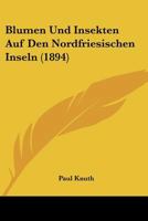 Blumen Und Insekten Auf Den Nordfriesischen Inseln 1167556976 Book Cover