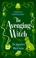 The Avenging Witch (Imperfect Witch) 1036705536 Book Cover