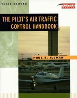 The Pilot's Air Traffic Control Handbook 0830641378 Book Cover