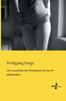 Die Geschichte Der Prostitution Bis Ins 19. Jahrhundert 3956107756 Book Cover