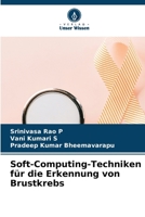 Soft-Computing-Techniken für die Erkennung von Brustkrebs 6207309952 Book Cover