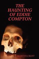 The Haunting of Eddie Compton 0955987210 Book Cover