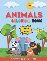 Animal Coloring Book: A Fun and Creative Coloring Adventure for Kids Ages 8-12 B0CNDLB3XQ Book Cover