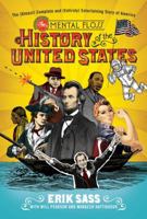 The Mental Floss History of the United States: The (Almost) Complete and (Entirely) Entertaining Story of America 0061928232 Book Cover