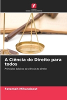 A Ciência do Direito para todos (Portuguese Edition) 6208164761 Book Cover