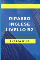 Ripasso l'inglese: Livello B2 B0BFTSSQF6 Book Cover