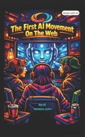 The First AI Movement On The Web B0HGFT3W2H Book Cover