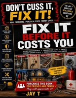 Fix it before it Cost You!: For Fix It Before It Costs You, I recommend this subtitle: Simple Ways to Catch Everyday Home & Car Problems Before They Become Expensive Repairs B0H9ZQCNJT Book Cover