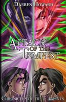 Attack of the Tempest: Book Two of the Chronicles of the Elements 1533667144 Book Cover