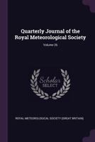 Quarterly Journal of the Royal Meteorological Society, Volume 26 1377475123 Book Cover