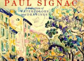 Paul Signac: A Collection of Watercolours and Drawings 0810943662 Book Cover