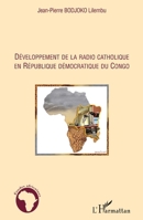 Développement de la radio catholique en République Démocratique du Congo (Études Africaines) (French Edition) 2296139884 Book Cover