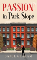 Passion! in Park Slope (Brooklyn Murder Mysteries) B0CJ49HK9P Book Cover