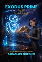 EXODUS PRIME: Bok ett av Exodus-trilogin (Swedish Edition) B0GG6R8KST Book Cover