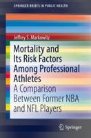 Mortality and Its Risk Factors Among Professional Athletes: A Comparison Between Former NBA and NFL Players 3319772023 Book Cover
