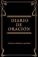 Diario de Oración: Diario de Oración personal, Vida Cristiana, Estudio biblico y gratitud, (Negro Clasico) - [Spanish Edition] 1978178972 Book Cover
